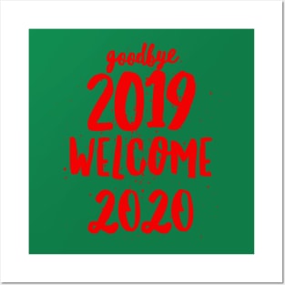 Goodbye 2019 Welcome 2020 Posters and Art